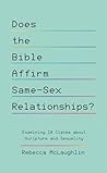 Does the Bible Affirm Same-Sex Relationships? Examining 10 Cl... by Rebecca McLaughlin