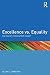 Excellence vs. Equality: Can Society Achieve Both Goals? by Ornstein Allan C. (2015-11-18) Paperback