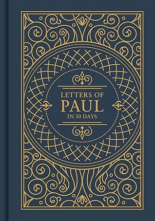 Letters of Paul in 30 Days: CSB Edition