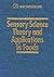 Sensory Science Theory and Applications in Foods (Ift Basic Symposium)