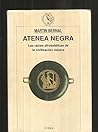 Atenea Negra. Las raices afroasiaticas de la civilizacion cla... by Martin Bernal