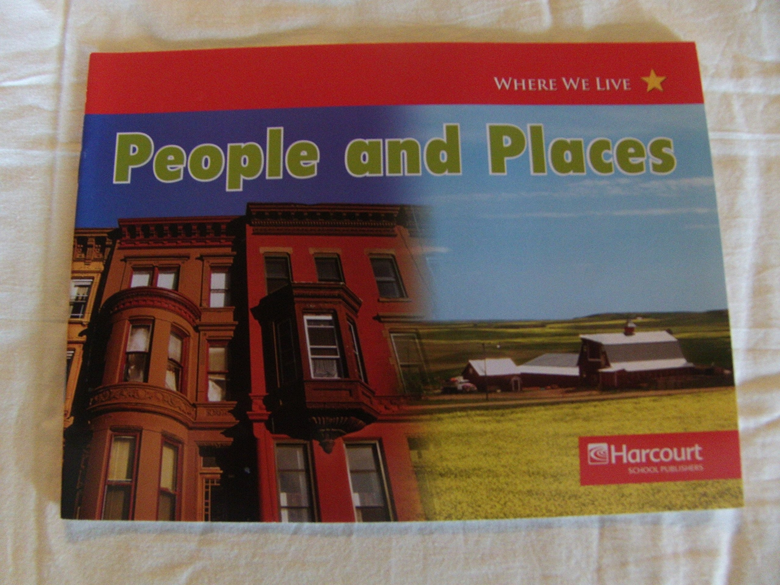 People and Places, Below-level Reader Grade K: Harcourt School Publishers Social Studies (Social Studies 07)