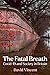 The Fatal Breath: Covid-19 and Society in Britain
