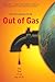 [(Out of Gas: The End of the Age of Oil)] [Author: David L. Goodstein] published on (March, 2005)