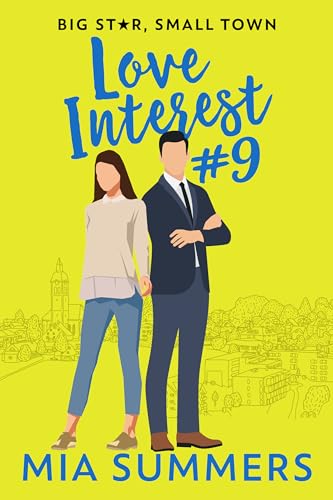 Love Interest #9 (Big Star, Small Town, #2)