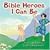 Bible Heroes I Can Be