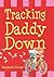 Tracking Daddy Down by Marybeth Kelsey (2008-09-16)