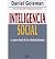 [(Inteligencia Social: La Nueva Ciencia de Las Relaciones Humanas)] [Author: Professor Daniel Goleman] published on (January, 2008)