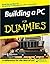 Building a PC For Dummies by Mark L. Chambers (November 07,2005)
