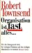 Organisation ist fast alles... Wie das Management lernt, die ... by Robert Townsend