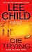 [DIE TRYING]Die Trying By Child, Lee(Author)Mass Market paperback On 01 Dec 2006)