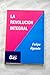 La revolución integral (Deb...