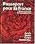 Passeport pour la France by Gilbert A. Jarvis