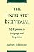 The Linguistic Individual: Self-Expression in Language and Linguistics (Oxford Studies in Sociolinguistics) by Barbara Johnstone (19-Jul-1996) Paperback