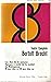 Teatro Completo Bertolt Brecht : Los Dias De La Comuna; Apogeo Y Caida De La Ciudad De Mahagonny; El Que Dijo Si. El Que Dijo No