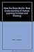 How the Brain Works: A New Understanding of Human Learning, Emotion, and Thinking by Leslie A. Hart (1975-07-01)