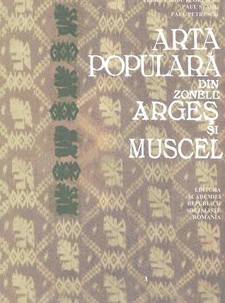 Arta Populara Din Zonele Arges Si Muscel