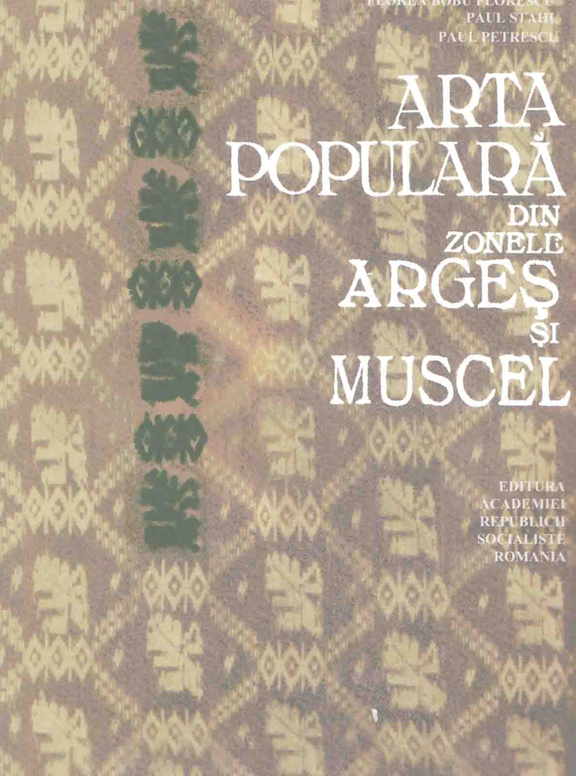 Arta Populara Din Zonele Arges Si Muscel (Hardcover)