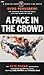 Face in the Crowd a Play for the Screen