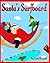 Santa's Surfboard by Jack Bushell (2012-11-28)