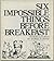 Six Impossible Things Before Breakfast
