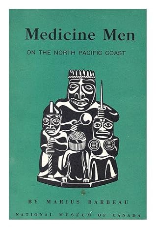 Medicine-Men on the North Pacific Coast
