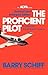 The Proficient Pilot Hardco...