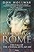 At the Gates of Rome: The Battle for a Dying Empire