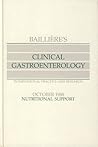Nutritional Support (Bailliere's Clinical Gastroenterology)