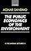 The Public Economics of the Environment (Lindahl Lectures on Monetary and Fiscal Policy) by Agnar Sandmo (2000-11-23)