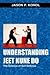 Understanding Jeet Kune Do by Jason Korol (2004-06-03)