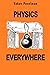 Physics Everywhere by Yakov Perelman (3-Feb-2014) Paperback
