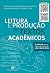 Leitura e Producao de Textos Academicos (Em Portugues do Brasil)