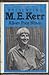 Presenting M.E. Kerr