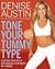 Tone Your Tummy Type Flatten Your Belly & Shrink Your Waist in Four Weeks [HC,2006]