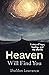 Heaven Will Find You: A sto...