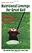 Nutritional Leverage for Great Golf by Anderson, Nina, Peiper, Howard, Tripp, Cherie (1999) Paperback