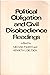 Political obligation and civil disobedience; readings