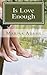 Is Love Enough by Marisa Adams (2012-10-01)