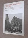 Education in Leicester, 1540-1940; a regional study, Education in Leicester, 1540-1940; a regional study,