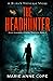 The Headhunter: Ellie Lawrence Crime Thriller Book 1 (Ellie Lawrence Supernatural Crime Thriller Series)