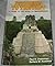 Pathways to the Past: A Guide to the Ruins of Mesoamerica