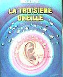 La troisième oreille
