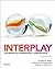Interplay: The Process of Interpersonal Communication by Ronald Adler Lawrence Rosenfeld Russell Proctor(2014-11-14)