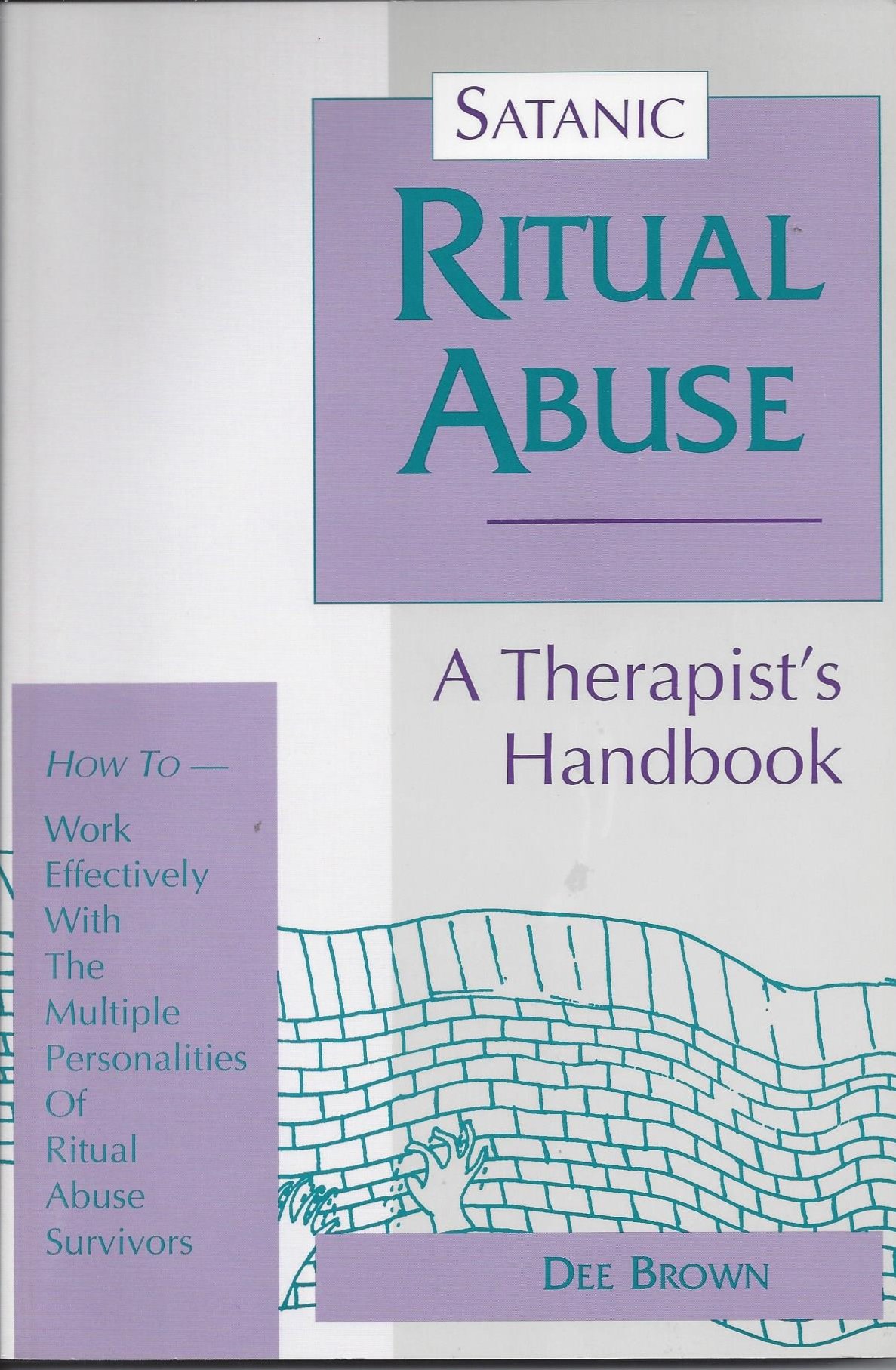 Satanic Ritual Abuse: A Therapist's Handbook (Paperback)