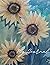 My Sunflower journal: I am ...