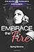 [Embrace The Fire] [Author:...