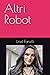 Altri Robot (Uriel Classics) (Italian Edition)