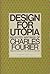 Design for Utopia: Selected Writings of Charles Fourier by Charles Fourier (1976-05-05)