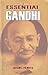 The Essential Gandhi